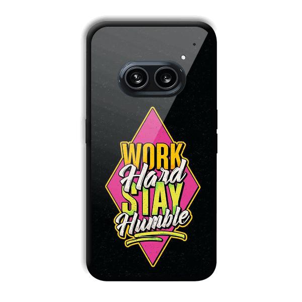 Work Hard Quote Phone Customized Printed Back Cover for Nothing Phone (2a) 5G