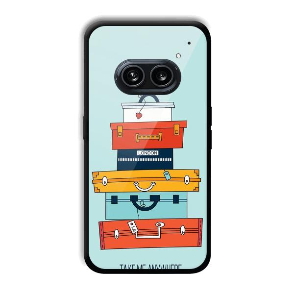 Take Me Anywhere Phone Customized Printed Back Cover for Nothing Phone (2a) 5G