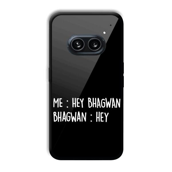 Hey Bhagwan Phone Customized Printed Back Cover for Nothing Phone (2a) 5G