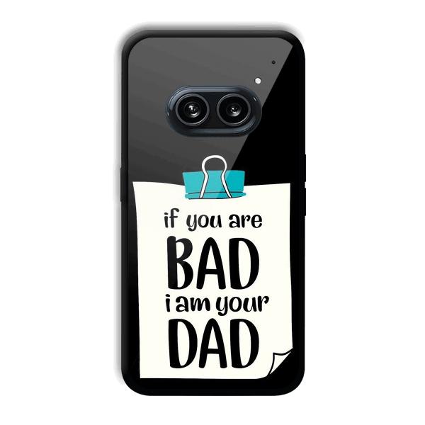 Dad Quote Phone Customized Printed Back Cover for Nothing Phone (2a) 5G