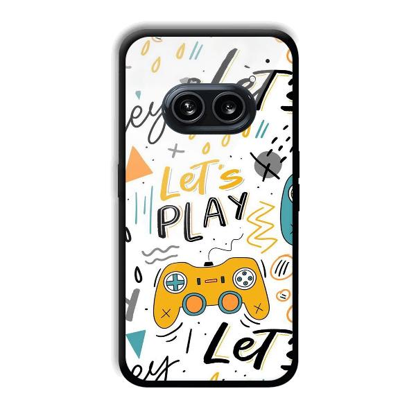 Let's Play Phone Customized Printed Back Cover for Nothing Phone (2a) 5G