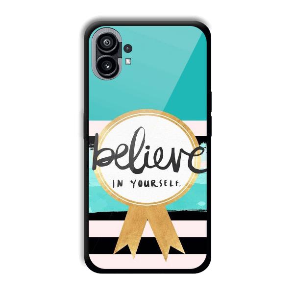 Believe in Yourself Phone Customized Printed Back Cover for Nothing Phone (1)