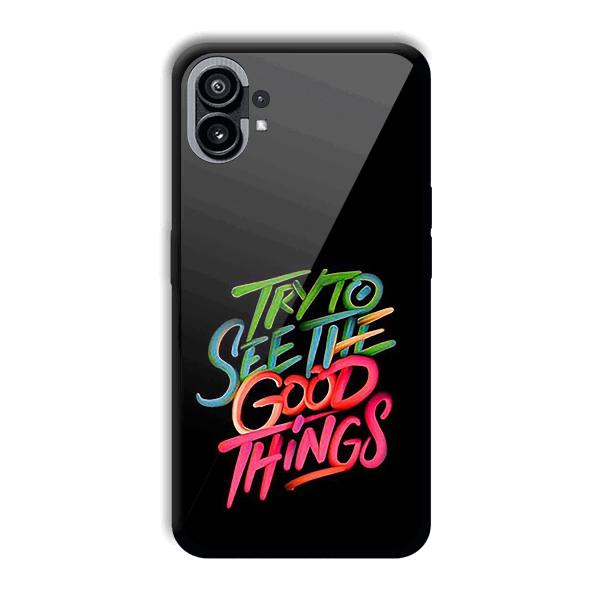 Good Things Quote Phone Customized Printed Back Cover for Nothing Phone (1)