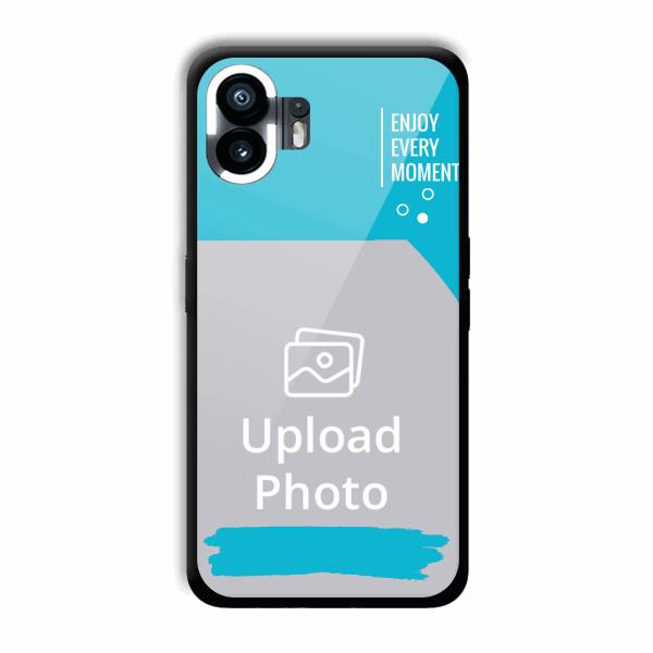 Enjoy Every Moment Customized Printed Back Cover for Nothing Phone (2)