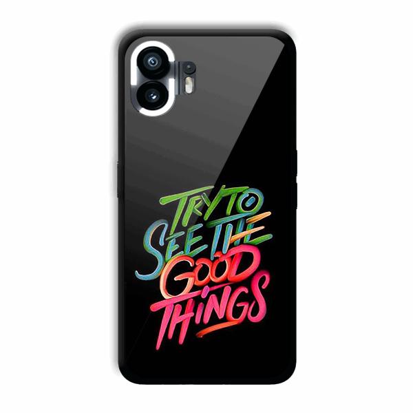 Good Things Quote Phone Customized Printed Back Cover for Nothing Phone (2)