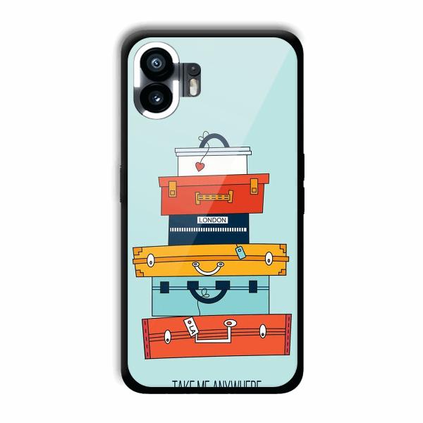 Take Me Anywhere Phone Customized Printed Back Cover for Nothing Phone (2)