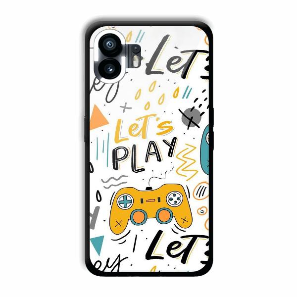 Let's Play Phone Customized Printed Back Cover for Nothing Phone (2)