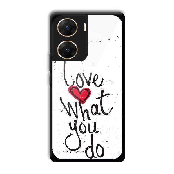 Love What You Do Phone Customized Printed Back Cover for Vivo V29e