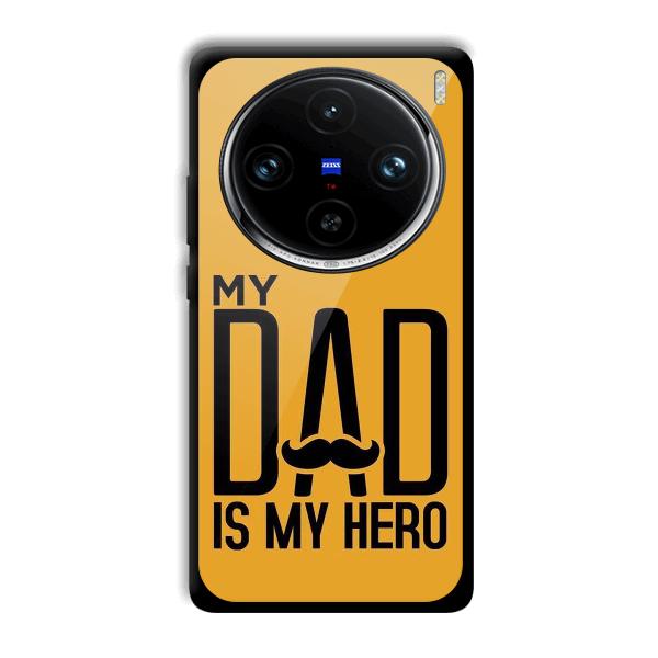 My Dad Phone Customized Printed Back Cover for Vivo X100 Pro