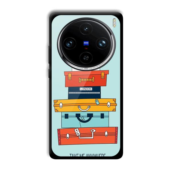 Take Me Anywhere Phone Customized Printed Back Cover for Vivo X100 Pro