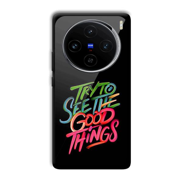 Good Things Quote Phone Customized Printed Back Cover for Vivo X100