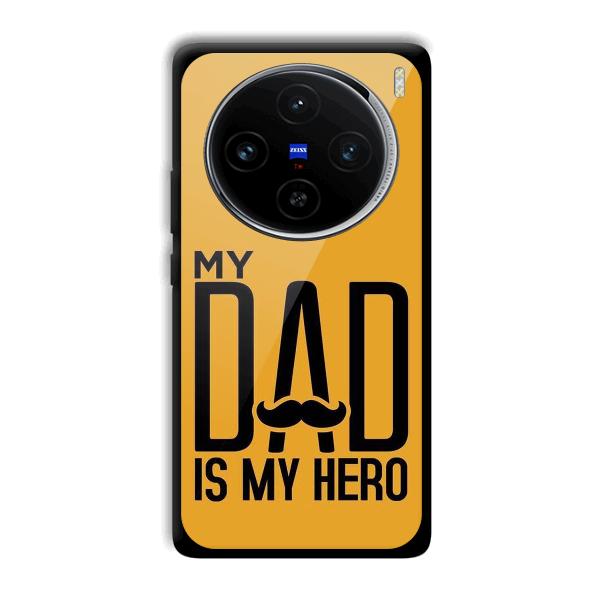 My Dad Phone Customized Printed Back Cover for Vivo X100