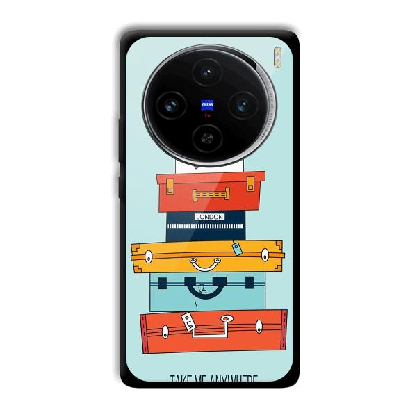 Take Me Anywhere Phone Customized Printed Back Cover for Vivo X100