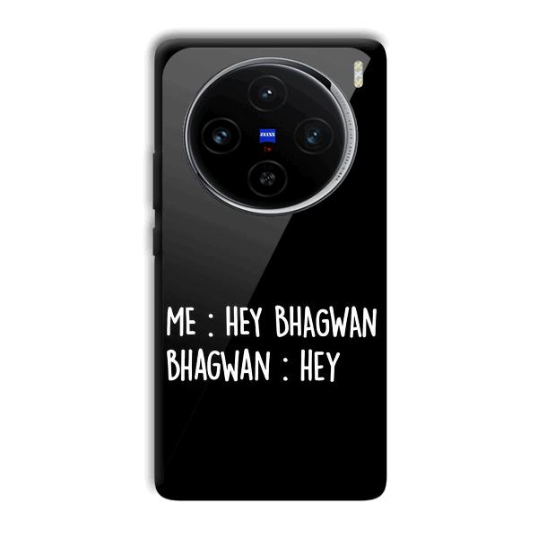 Hey Bhagwan Phone Customized Printed Back Cover for Vivo X100