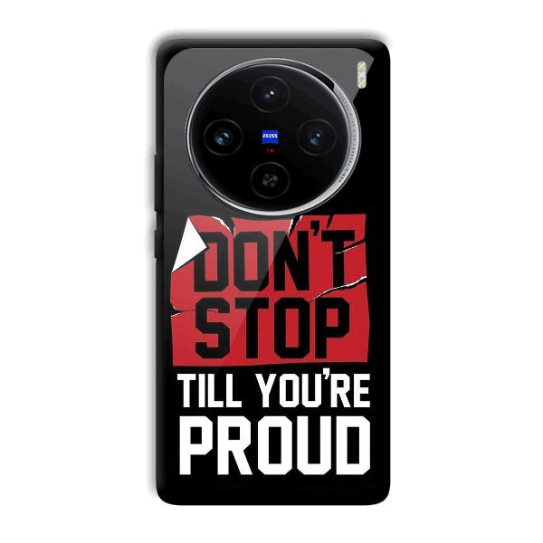 Don't Stop Phone Customized Printed Back Cover for Vivo X100