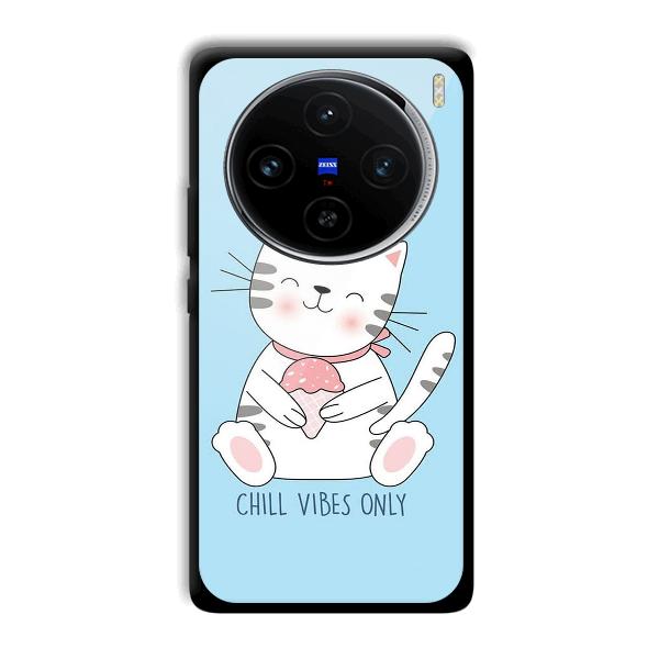 Chill Vibes Phone Customized Printed Back Cover for Vivo X100