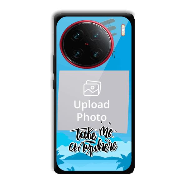 Take Me Anywhere Travel Customized Printed Back Cover for Vivo X90 Pro
