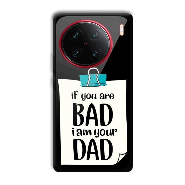 Dad Quote Phone Customized Printed Back Cover for Vivo X90 Pro