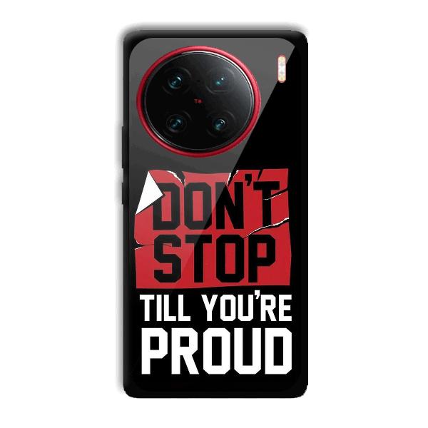 Don't Stop Phone Customized Printed Back Cover for Vivo X90 Pro