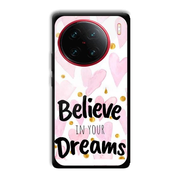 Believe Phone Customized Printed Back Cover for Vivo X90 Pro