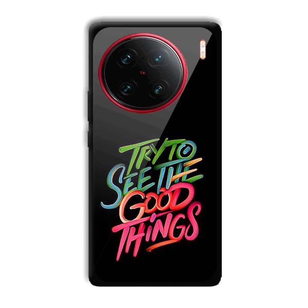 Good Things Quote Phone Customized Printed Back Cover for Vivo X90