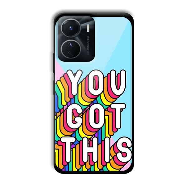 You Got This Phone Customized Printed Back Cover for Vivo Y16