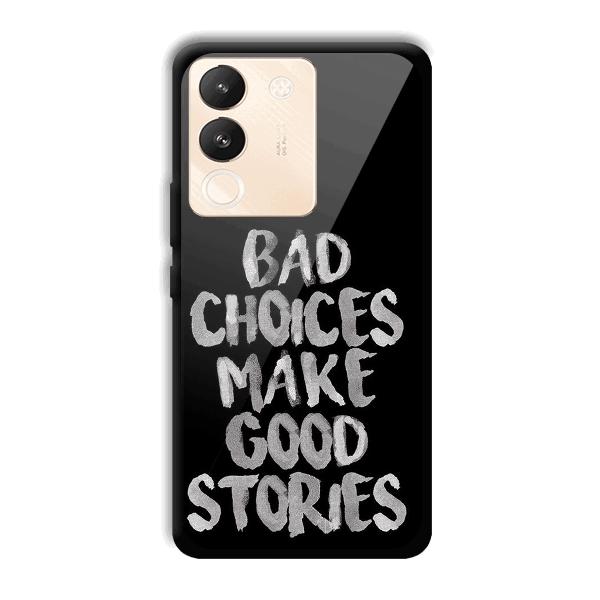 Bad Choices Quote Phone Customized Printed Back Cover for Vivo Y200 5G