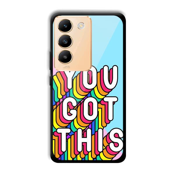 You Got This Phone Customized Printed Back Cover for Vivo Y200e 5G