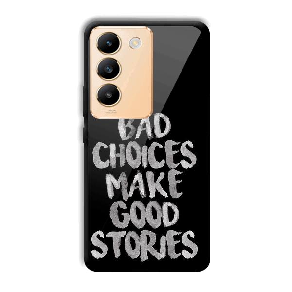 Bad Choices Quote Phone Customized Printed Back Cover for Vivo Y200e 5G