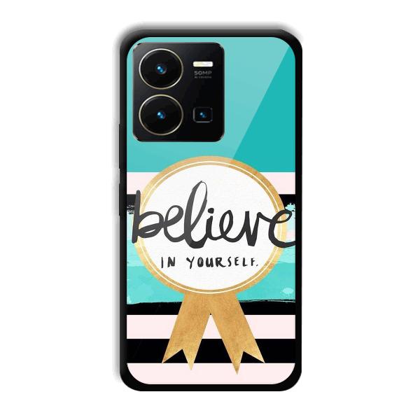 Believe in Yourself Phone Customized Printed Back Cover for Vivo Y35