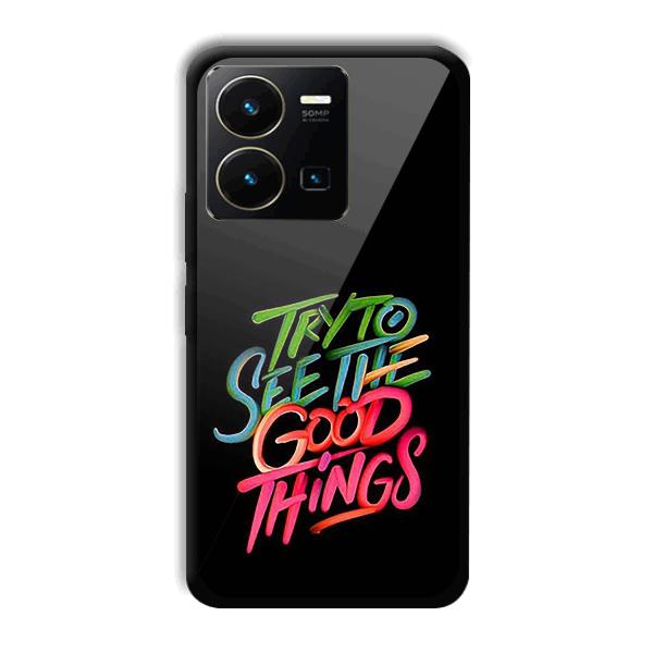 Good Things Quote Phone Customized Printed Back Cover for Vivo Y35