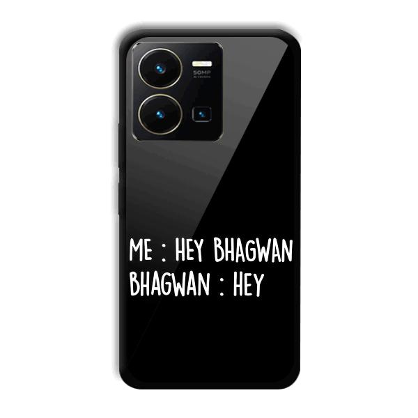 Hey Bhagwan Phone Customized Printed Back Cover for Vivo Y35