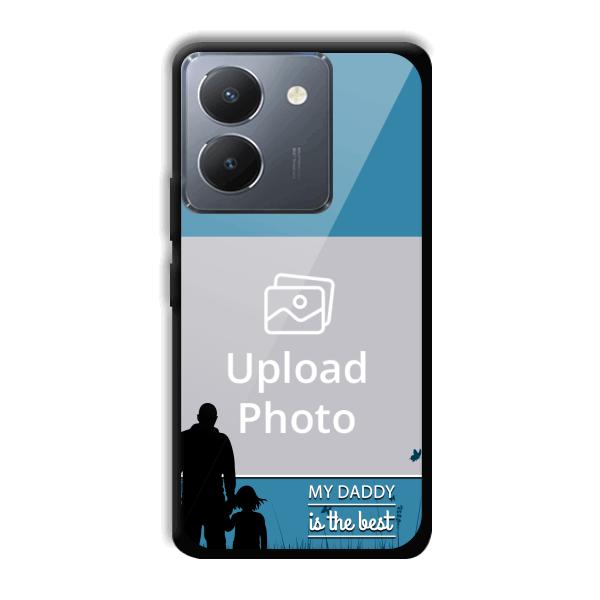 Daddy Is The Best Customized Printed Back Cover for Vivo Y36