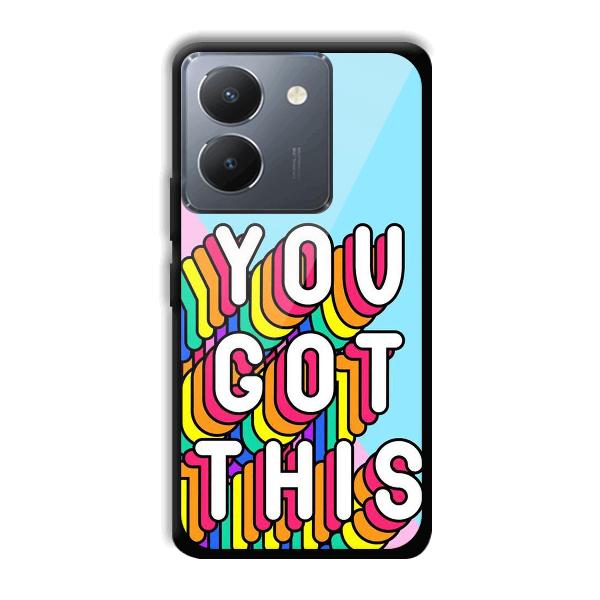 You Got This Phone Customized Printed Back Cover for Vivo Y36