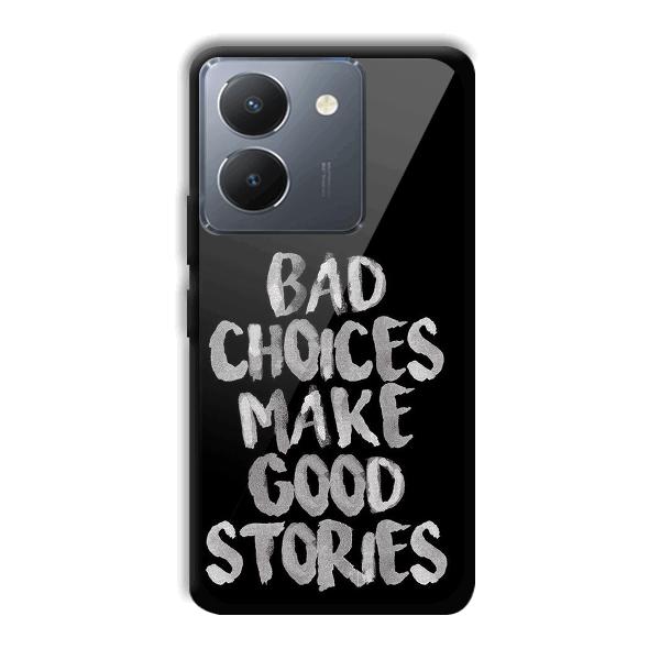 Bad Choices Quote Phone Customized Printed Back Cover for Vivo Y36