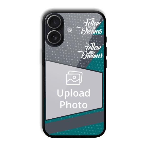 Follow Your Dreams Customized Printed Back Cover for iPhone 17