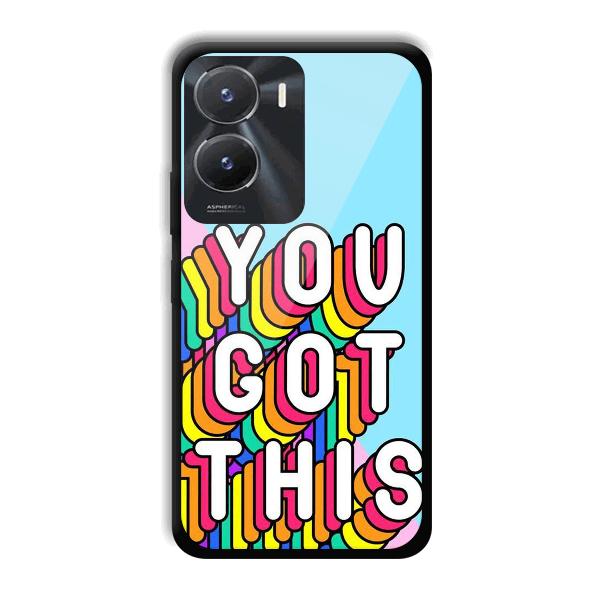 You Got This Phone Customized Printed Back Cover for Vivo T2x 5G