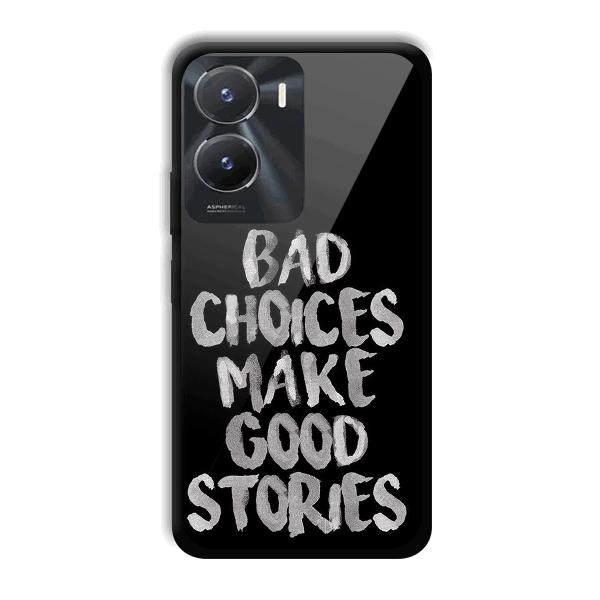 Bad Choices Quote Phone Customized Printed Back Cover for Vivo T2x 5G