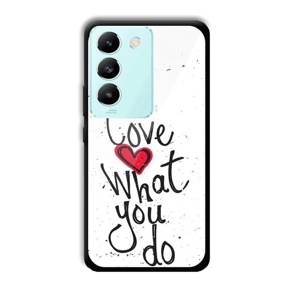 Love What You Do Phone Customized Printed Back Cover for Vivo T3 5g