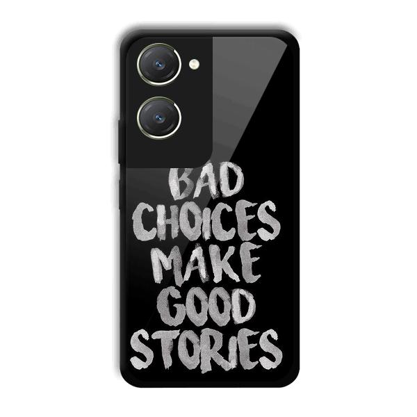 Bad Choices Quote Phone Customized Printed Back Cover for Vivo T3 Lite 5G