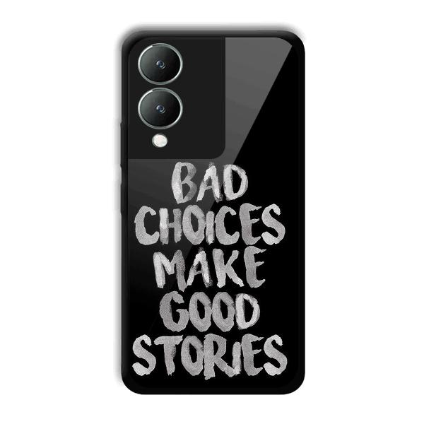 Bad Choices Quote Phone Customized Printed Back Cover for Vivo Y17s