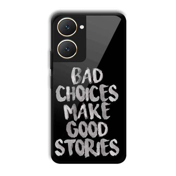 Bad Choices Quote Phone Customized Printed Back Cover for Vivo Y18e