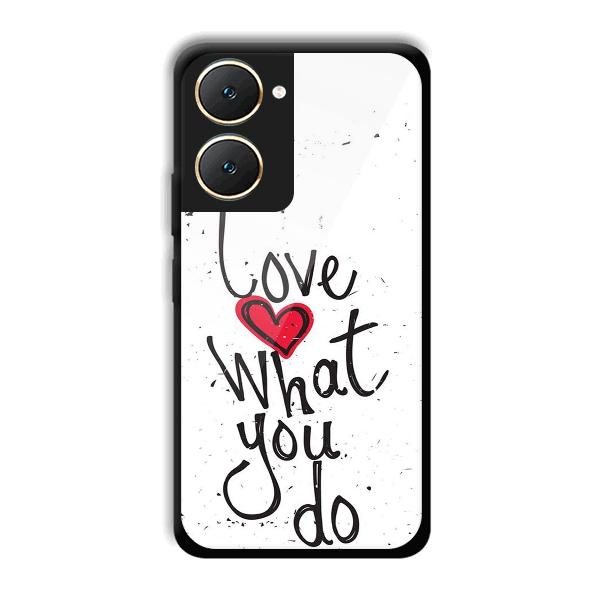 Love What You Do Phone Customized Printed Back Cover for Vivo Y18e