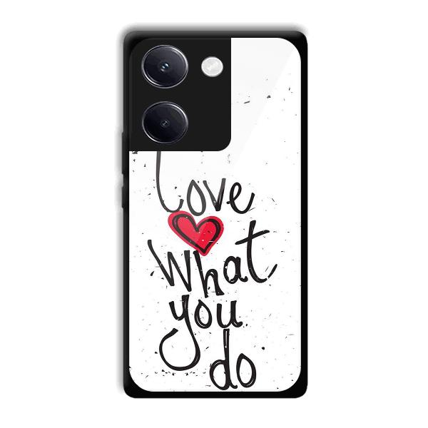 Love What You Do Phone Customized Printed Back Cover for Vivo Y200 Pro 5G