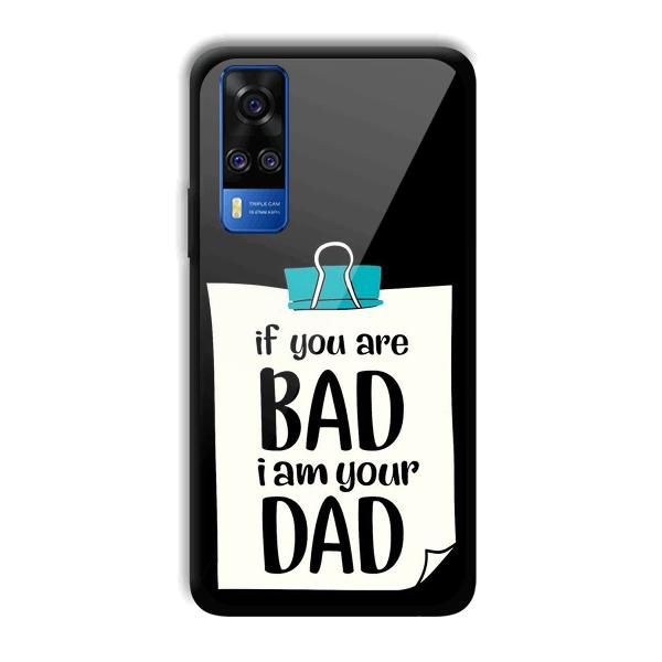 Dad Quote Phone Customized Printed Back Cover for Vivo Y51A