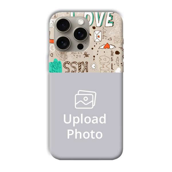 Love Customized Printed Back Cover for Apple iPhone 15 Pro Max