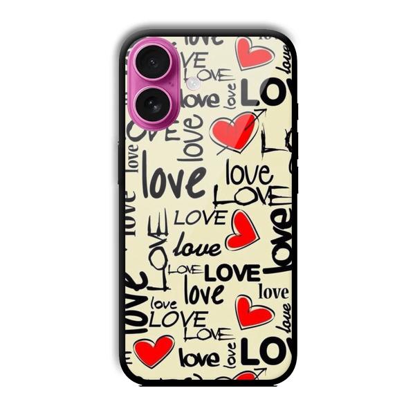 Love Customized Printed Glass Back Cover for Apple iPhone 16