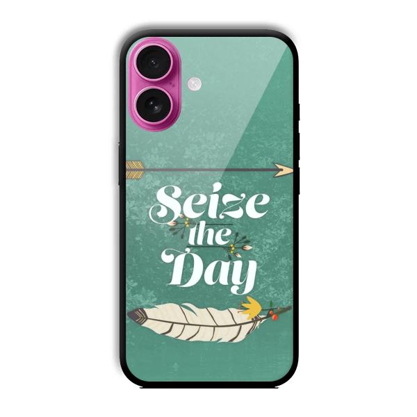 Seize the Day Customized Printed Glass Back Cover for Apple iPhone 16